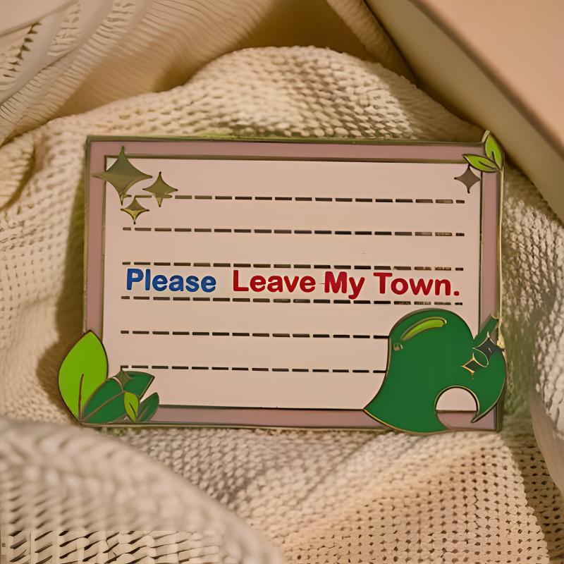 Please Leave My Town Enamel Pi - Embroidery Icon avaliação e preço